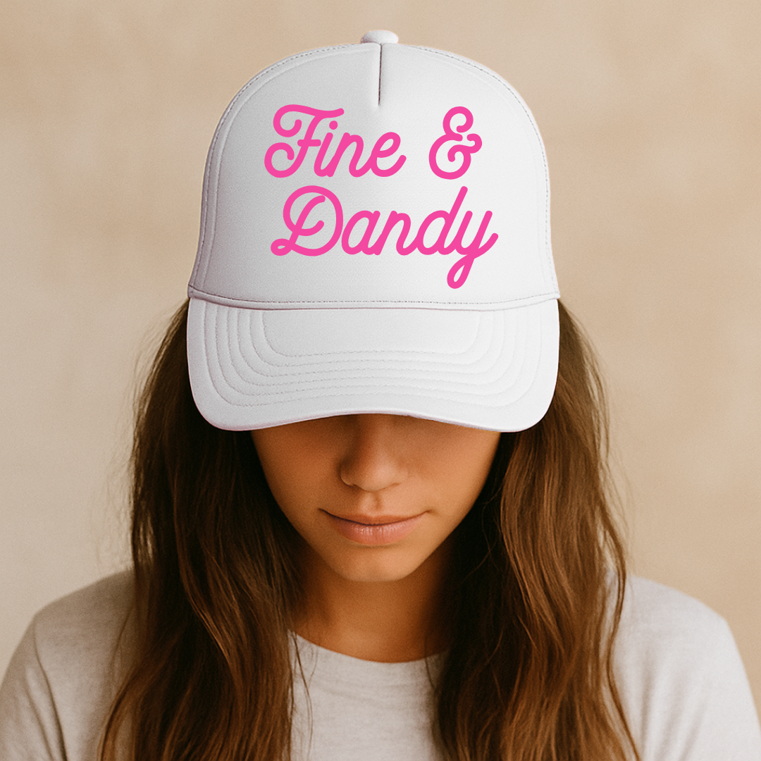 Fine & Dandy Trucker Hat
