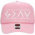 God Is Greater Then The Highs And Lows Trucker Hat